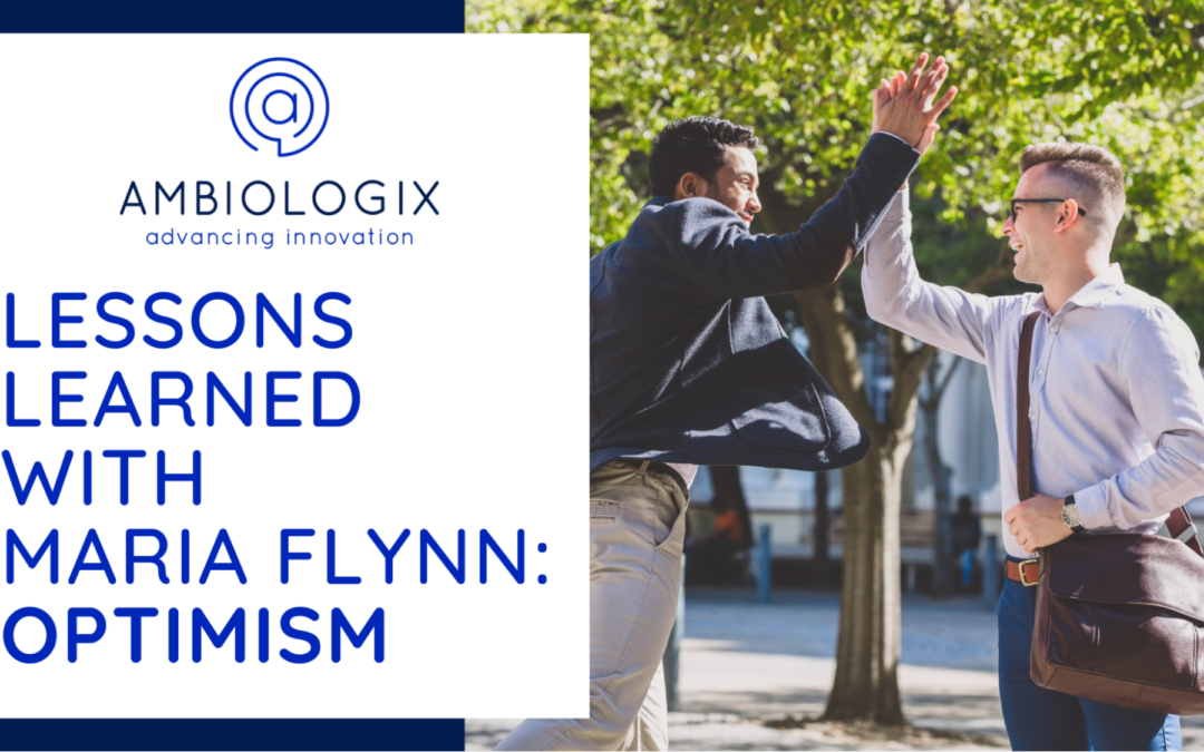 Lessons Learned with Maria Flynn: Optimism